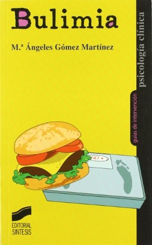 Bulimia [Paperback] Gómez Martínez, María Ángeles