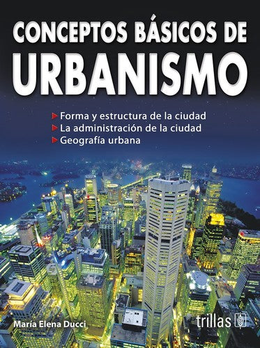Conceptos Basicos De Urbanismo [Paperback] Maria Elena Ducci and TRILLAS, EDITORIAL
