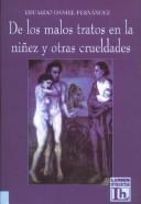 de Los Malos Tratos En La Ninez y Otras Crueldades Fernandez, Eduardo Daniel