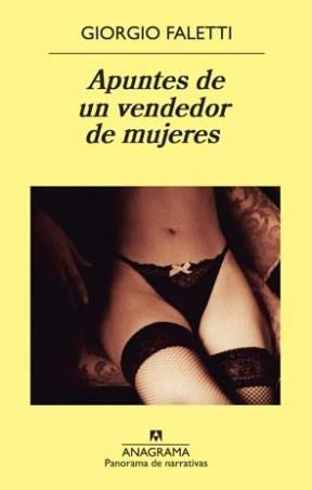 Apuntes De Un Vendedor De Mujeres (Pn) [Paperback] Faletti, Giorgio