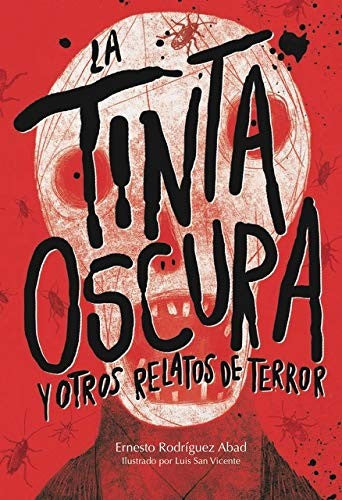 LA TINTA OSCURA Y OTROS RELATOS DE TERROR [Paperback] RODRÍGUEZ ABAD, ERNESTO