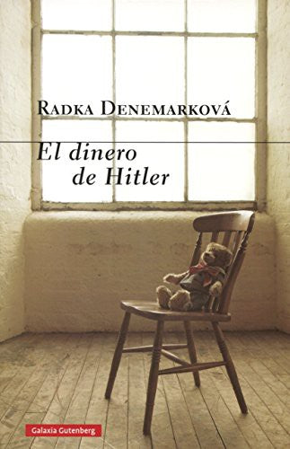 EL DINERO DE HITLER [Hardcover] Radka Denemarková