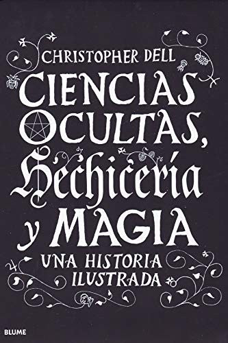 Ciencias ocultas, hechicería y magia Dell,Christopher
