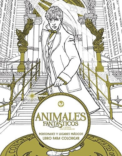 Animales fantásticos y dónde encontrarlos: Personajes y lugares mágicos: Personajes y lugares mágicos. Libro p [Paperback] Varios Autores