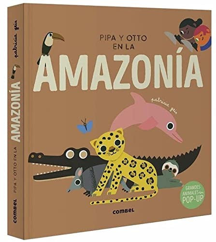 Pipa y Otto en la Amazonía [Hardcover] Geis, Patricia