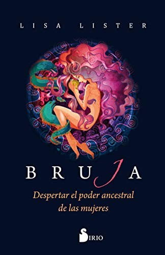 Bruja: Despertar el poder ancestral de las mujeres [Paperback] Lisa Lister
