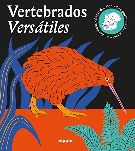Vertebrados versátiles [Hardcover] Kotasová Adámková, Marie and Idesová, Barbora