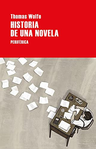 Historia de una novela [Paperback] Wolfe, Thomas