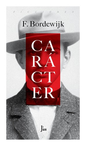 Carácter [Paperback] Ferdinand Bordewijk and Diego Puls