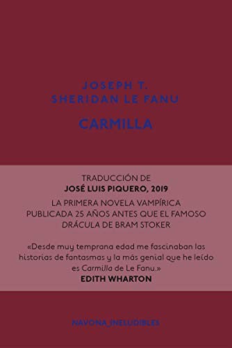Carmilla: La primera novela vampírica publicada 25 años antes que el famoso Drácula de Bram Stoker Sheridan Le Fanu, Joseph T. and Piquero, José Luis