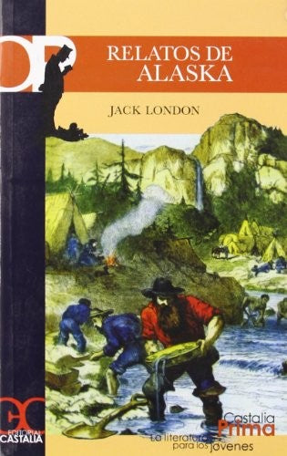 Relatos de Alaska [Paperback] London, Jack