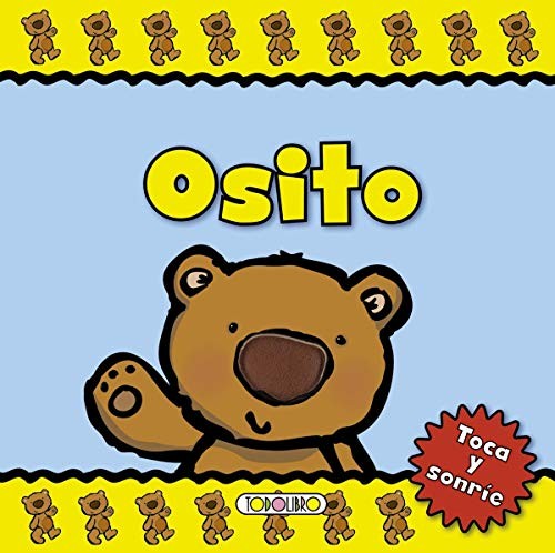 OSITO TOCA Y SONRIE [Paperback] Varios Autores