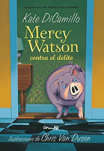 Mercy Watson contra el delito [Hardcover] DiCamillo, Kate and Dusen, Chris van