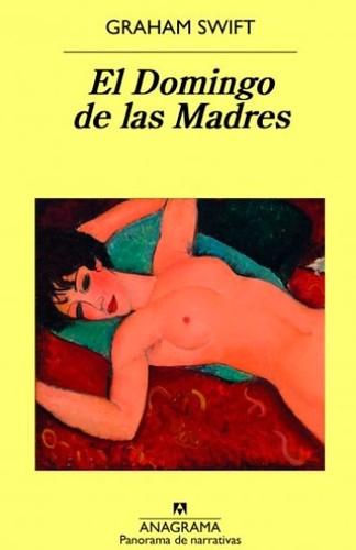 Domingo de las Madres, El [Paperback] Swift, Graham
