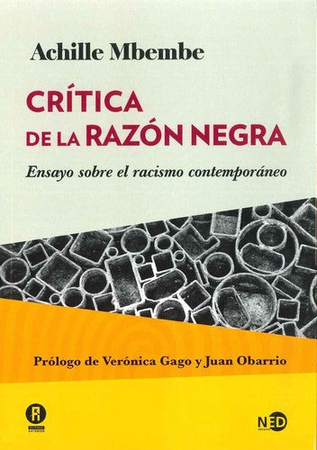 Crítica de la razón negra. Ensayo sobre el racismo contemporáneo: 2006 [Paperback] Mbembe, Achille
