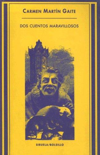 Dos Cuentos Maravillosos (S.B.) [Paperback] Carmen Martin Gaite