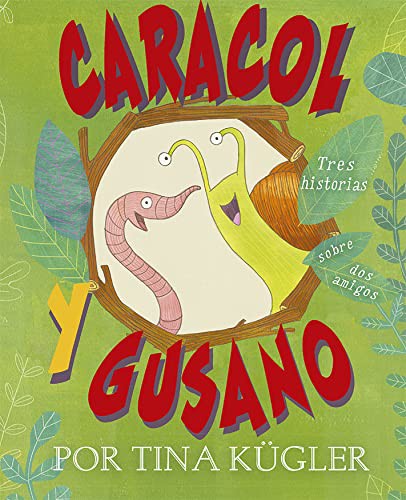 Caracol y gusano [Hardcover] Kügler, Tina