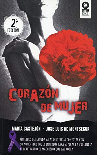 Corazón de mujer [Paperback] Castejón, María and de Montsegur, José Luis