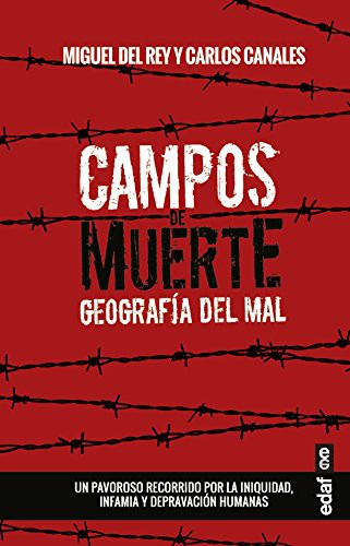 Campos de muerte Miguel del Rey|Carlos Canales