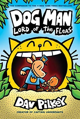 Dog Man: Lord of the Fleas: A Graphic Novel (Dog Man #5): From the Creator of Captain Underpants: Volume 5 [Library Binding] Pilkey, Dav