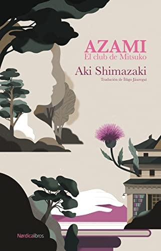 Azami, el club de Mitzuko [Paperback] Shimazaki, Aki