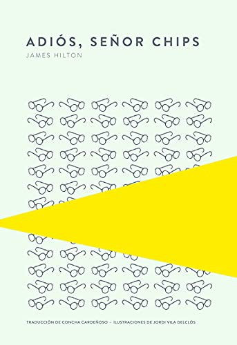 Adiós, señor Chips [Hardcover] Hilton, James