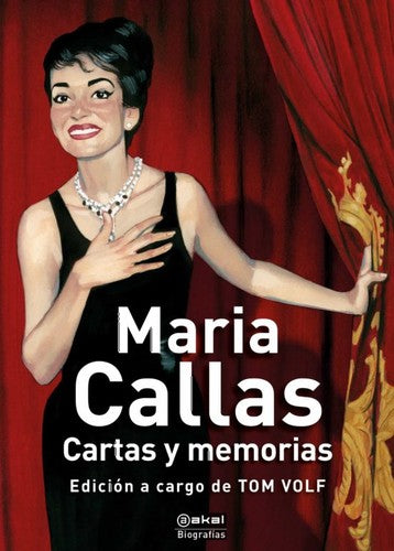 CARTAS Y MEMORIAS: 13 [Paperback] MARIA CALLAS. EDICION DE TOM VOLF