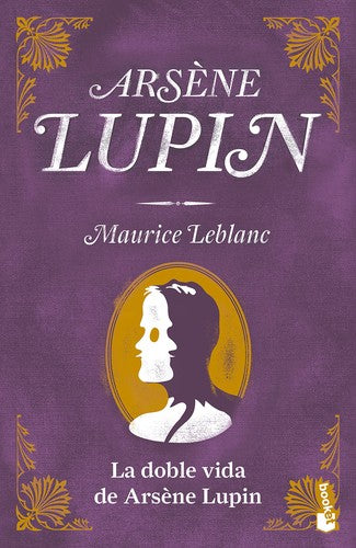 La doble vida de Arsène Lupin [Paperback] Maurice Leblanc