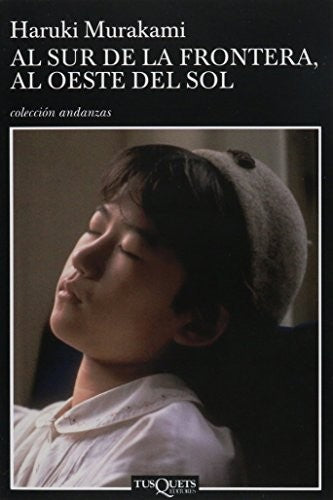 Al Sur De La Frontera, Al Oeste Del Sol [Paperback] Haruki Murakami
