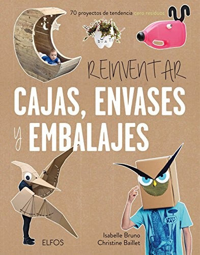 Reinventar Cajas, Envases y Embalajes [Paperback] Isabelle Bruno