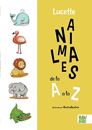 Animales de la A a la Z [Hardcover] Lucette
