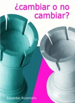 Cambiar o no cambiar [Paperback]