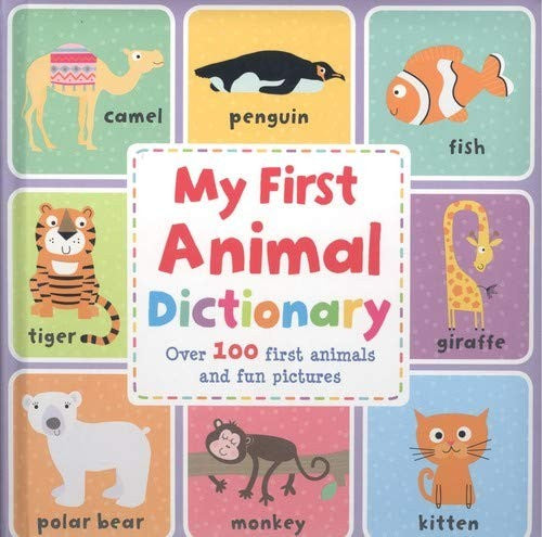 My First Animal Dictionary [Board book]