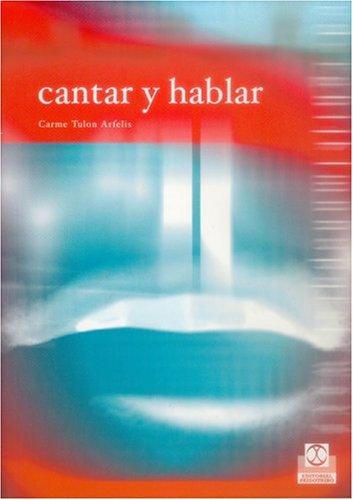 Cantar y hablar [Paperback] Tulon Arfelis, Carme