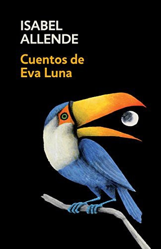 Cuentos de Eva Luna / The Stories of Eva Luna: Spanish-Language Edition of the Stories of Eva Luna [Paperback] Allende, Isabel