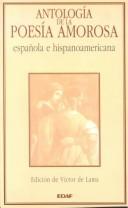 Antología de la poesía amorosa española - Hispanoamérica [Paperback] de Lama, Victor and Dominguez, Gerardo