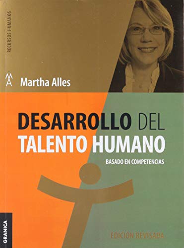 Desarrollo del talento humano basado en competencias (3ra Edición) [Paperback] Alles, Martha