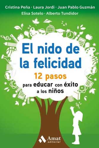 El nido de la felicidad [Paperback] Amat Editorial