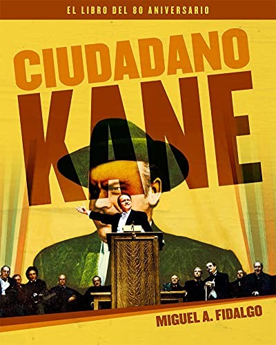 Ciudadano kane. el libro del 80 aniversario el libro del 80 aniversari [Hardcover]