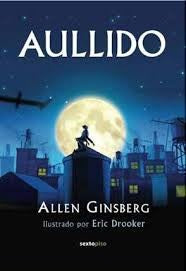 Aullido [Hardcover] Ginsberg, Allen; Drooker, Eric and Rodrigo Olavarría