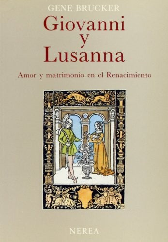 Giovanni y Lusanna. Amor y matrimonio en el renacimiento