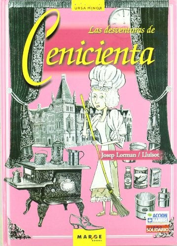 DESVENTURAS DE CENICIENTA, LAS [Hardcover] Lorman Roig, Josep
