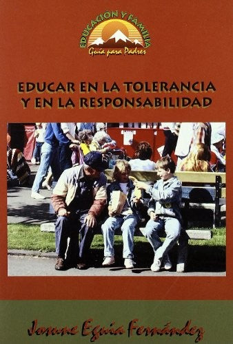 Educar en la tolerancia y en la responsabilidad [Paperback]