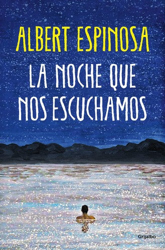 La noche que nos escuchamos. Una historia luminosa que te enseña a luchar [Paperback] Espinosa, Albert