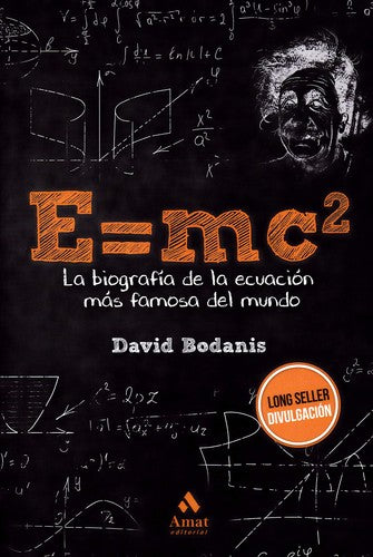 E=MC2. LA BIOGRAFIA DE LA ECUACION MAS FAMOSA DEL MUNDO [Paperback] BODANIS, DAVID