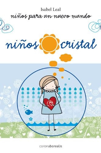Niños cristal. Niños para un nuevo mundo
