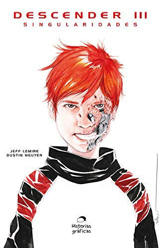 Descender 3: Singularidades [Paperback] Lemire, Jeff and Nguyen, Dustin