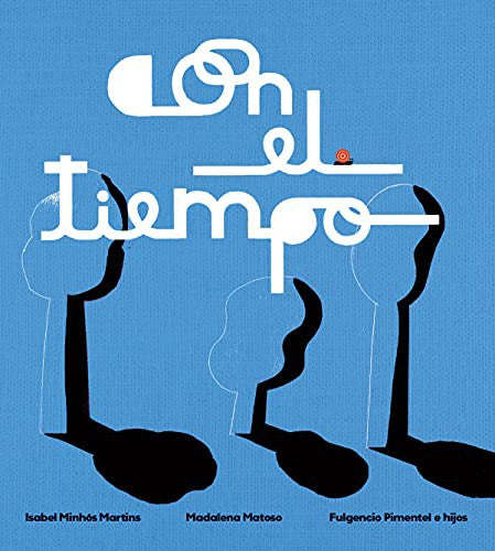 Con el tiempo [Hardcover] Minhós Martins, Isabel