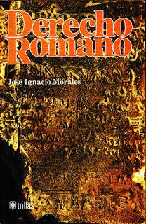 Derecho Romano [Paperback] Jose Ignacio Morales and TRILLAS, EDITORIAL