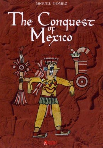 Conquest of Mexico [Hardcover] Gomez, Michel